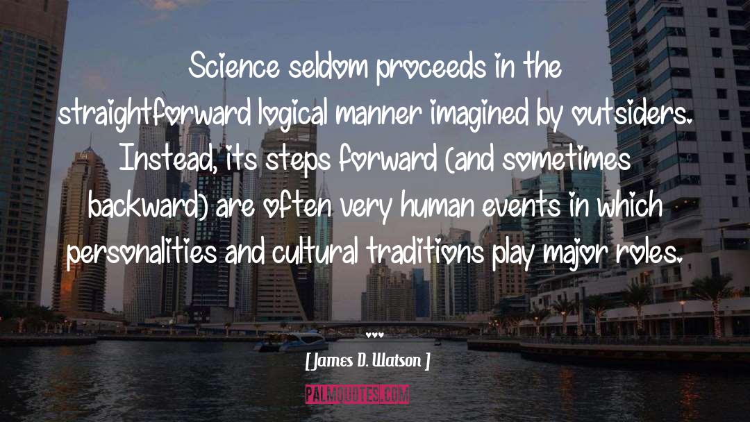 Steps Forward quotes by James D. Watson