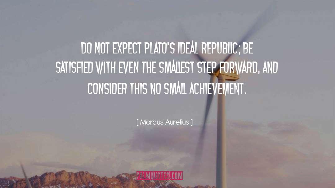 Steps Forward quotes by Marcus Aurelius