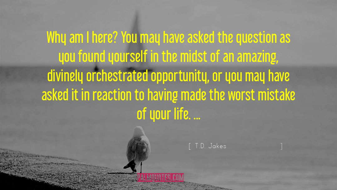 Steps In Life quotes by T.D. Jakes