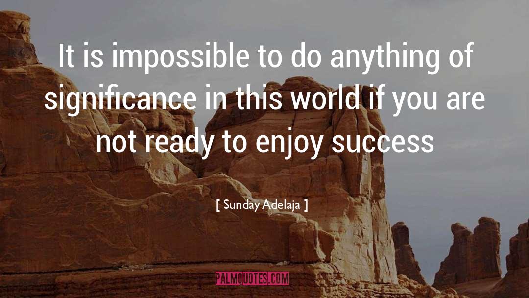 Steps In Life quotes by Sunday Adelaja
