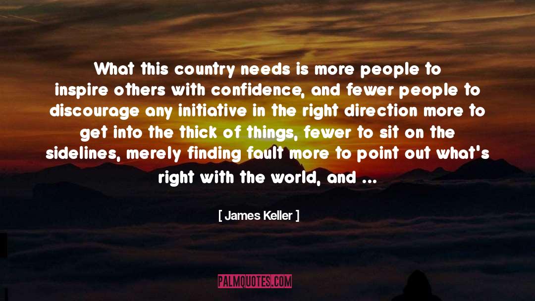 Steps In The Right Direction quotes by James Keller
