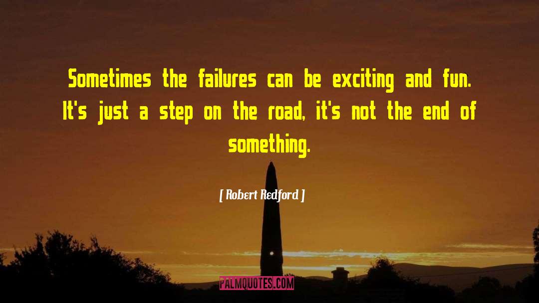 Steps Of Faith quotes by Robert Redford