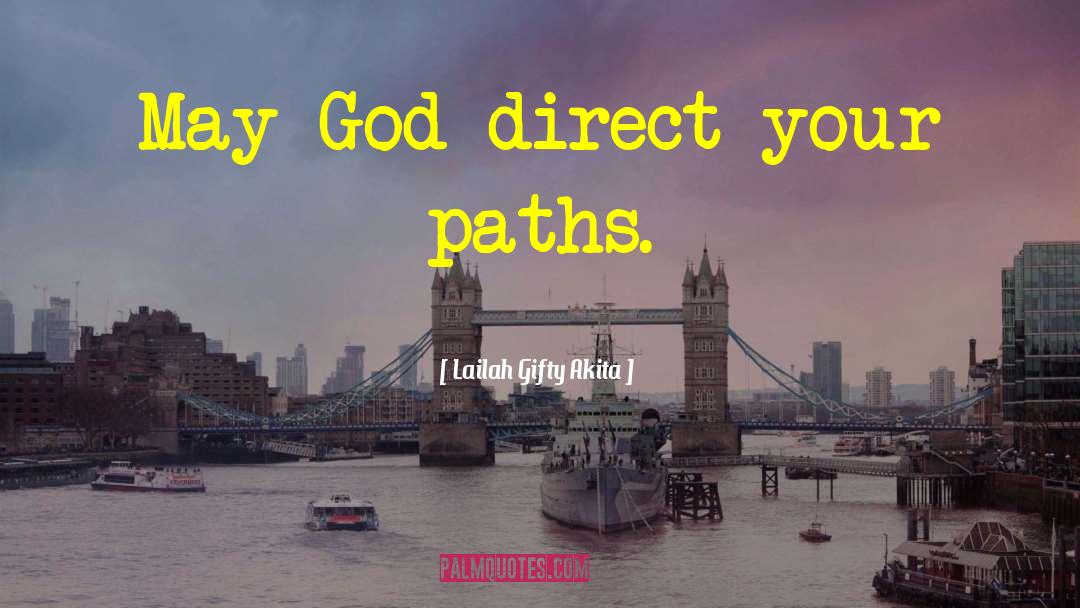 Steps Of Faith quotes by Lailah Gifty Akita