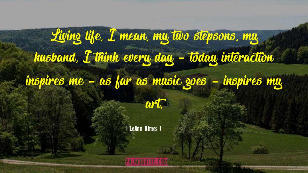 Stepsons quotes by LeAnn Rimes