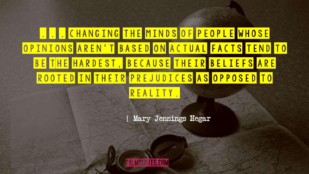 Stereotyped Prejudices quotes by Mary Jennings Hegar