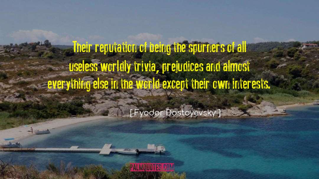 Stereotyped Prejudices quotes by Fyodor Dostoyevsky