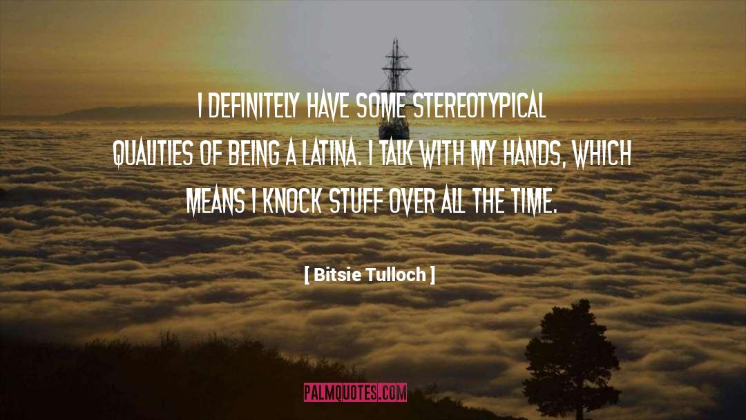 Stereotypical Hick quotes by Bitsie Tulloch