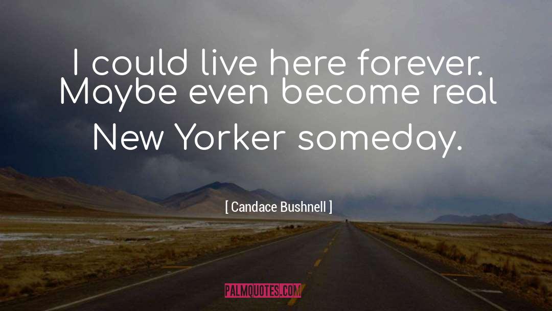 Stereotypical New Yorker quotes by Candace Bushnell