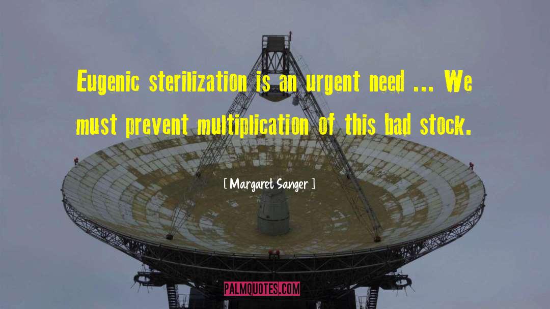 Sterilization quotes by Margaret Sanger