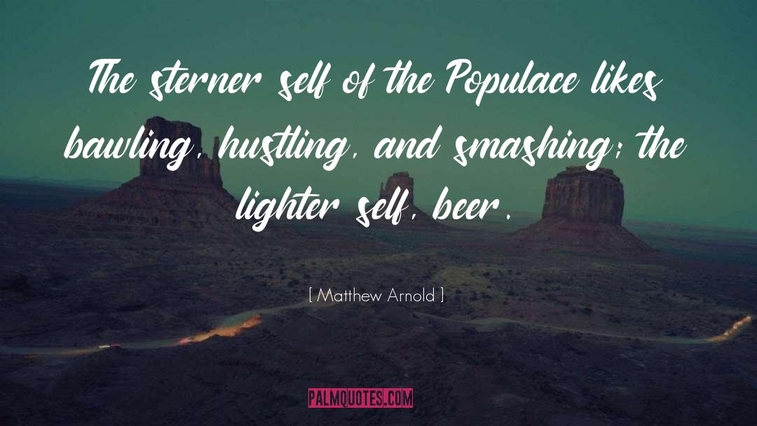 Sterner quotes by Matthew Arnold