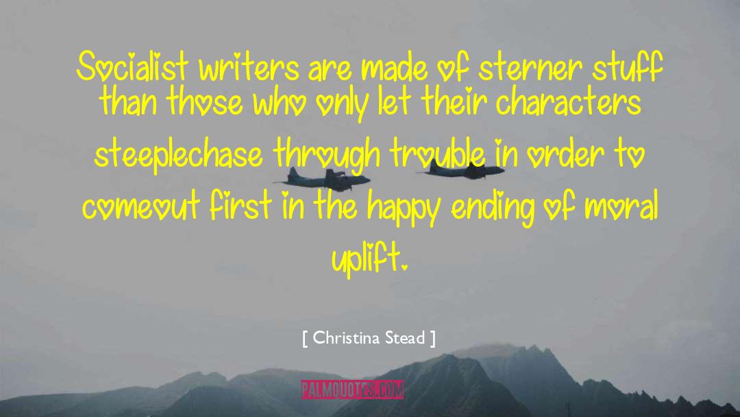 Sterner quotes by Christina Stead