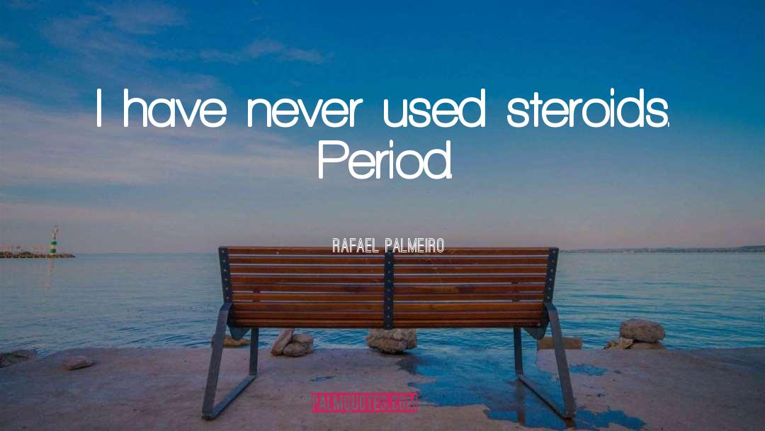 Steroid quotes by Rafael Palmeiro