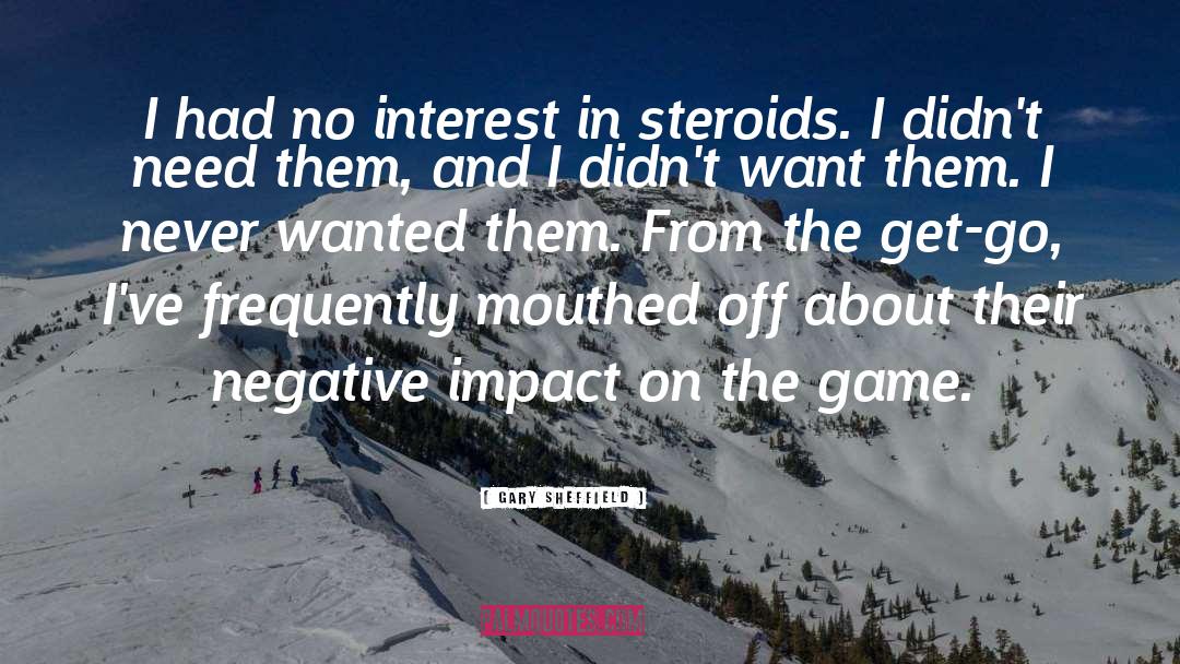 Steroids quotes by Gary Sheffield