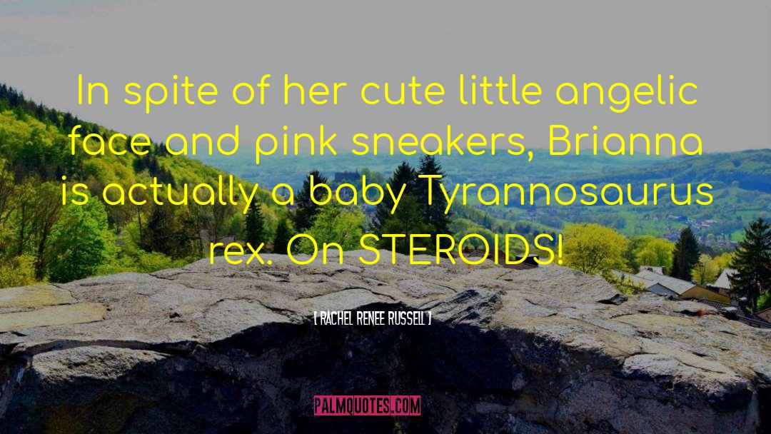 Steroids quotes by Rachel Renee Russell