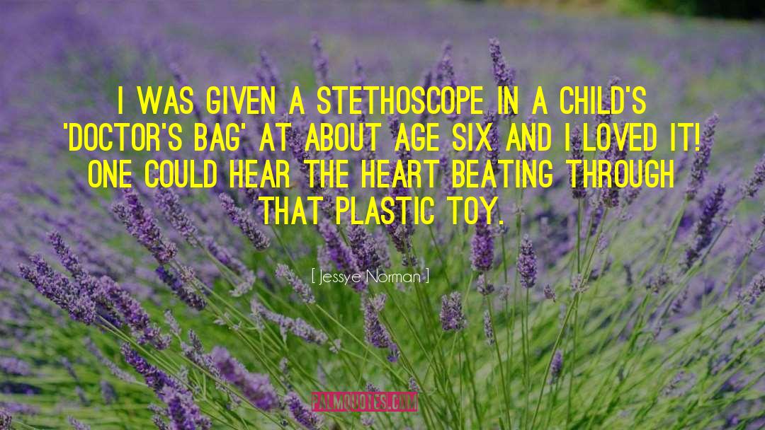 Stethoscope quotes by Jessye Norman