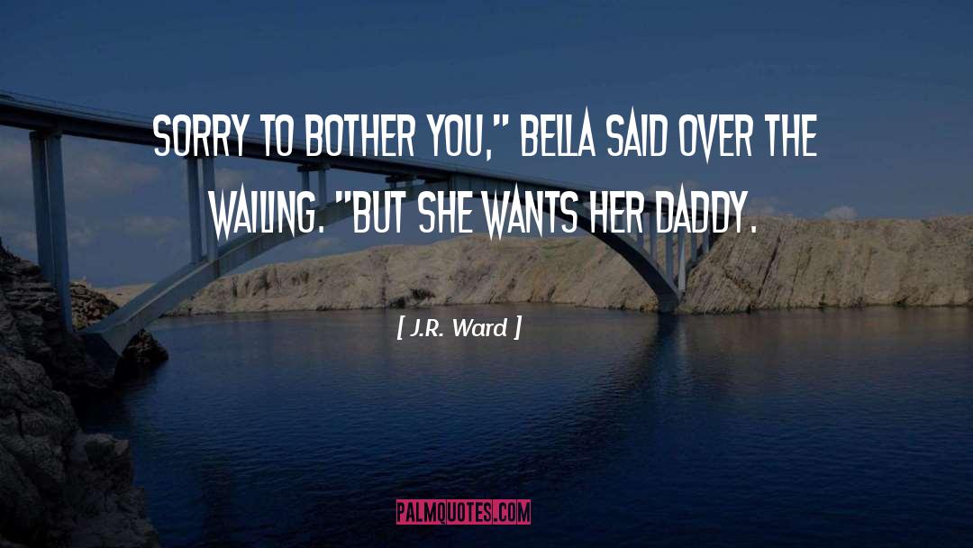 Stetsasonic Daddy quotes by J.R. Ward