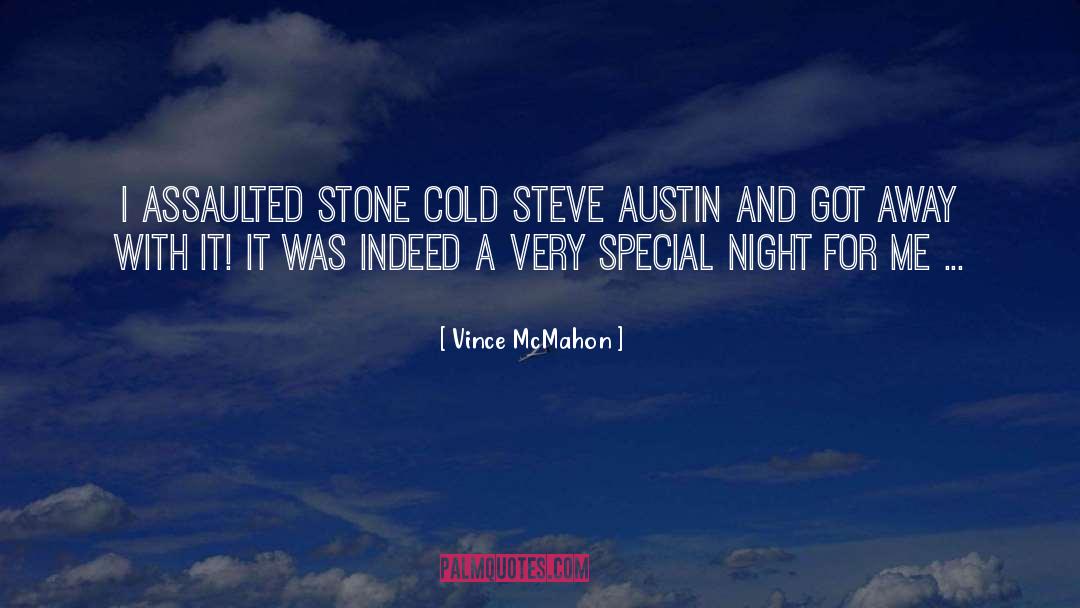 Steve Austin quotes by Vince McMahon