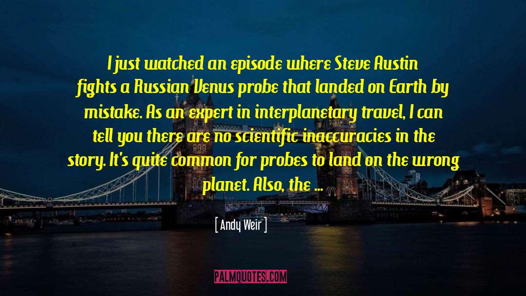 Steve Austin quotes by Andy Weir