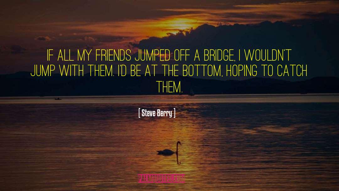 Steve Berry quotes by Steve Berry