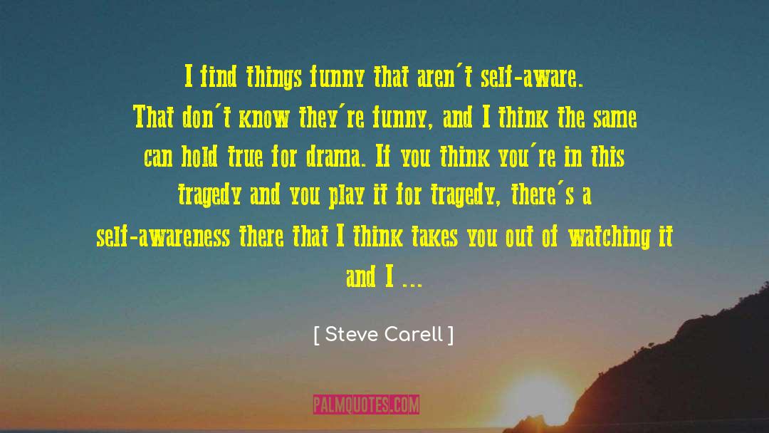 Steve Carell quotes by Steve Carell