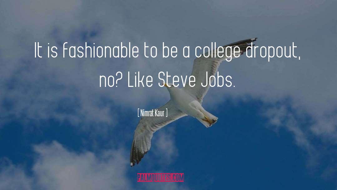 Steve Jobs 2013 quotes by Nimrat Kaur