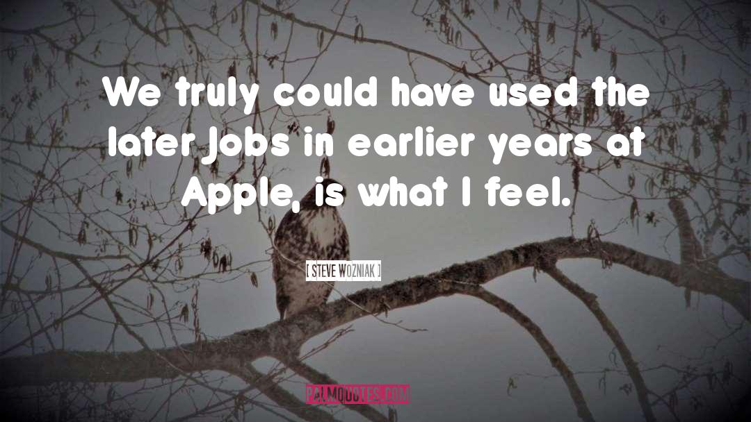 Steve Jobs Biography quotes by Steve Wozniak
