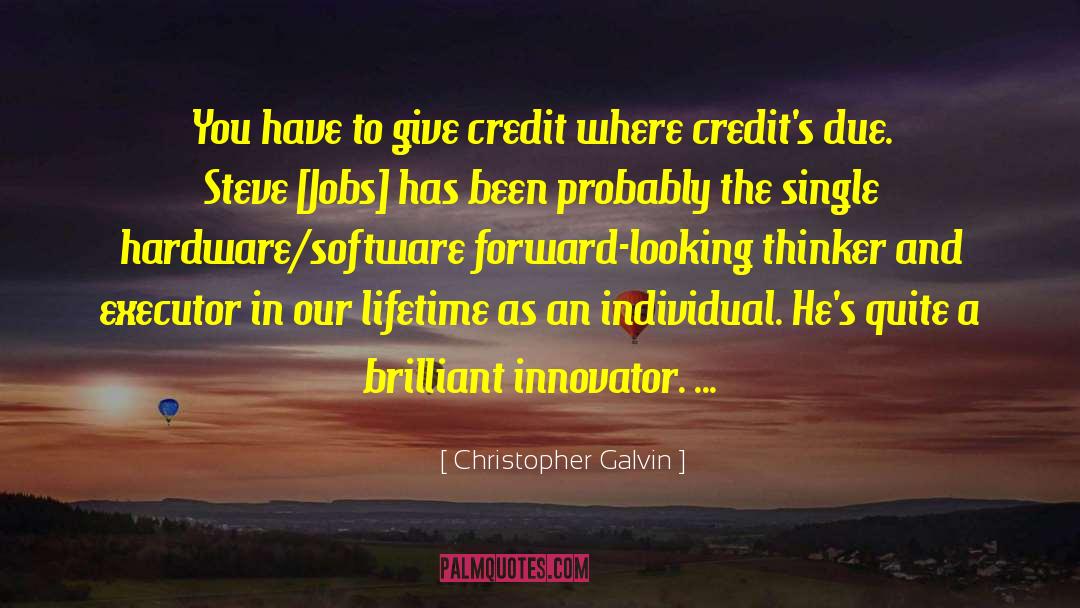 Steve Jobs Innovations quotes by Christopher Galvin