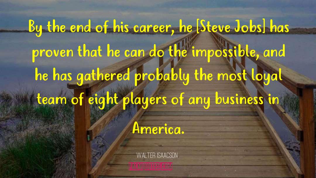 Steve Jobs quotes by Walter Isaacson