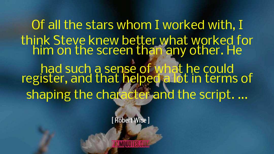 Steve Mazan quotes by Robert Wise