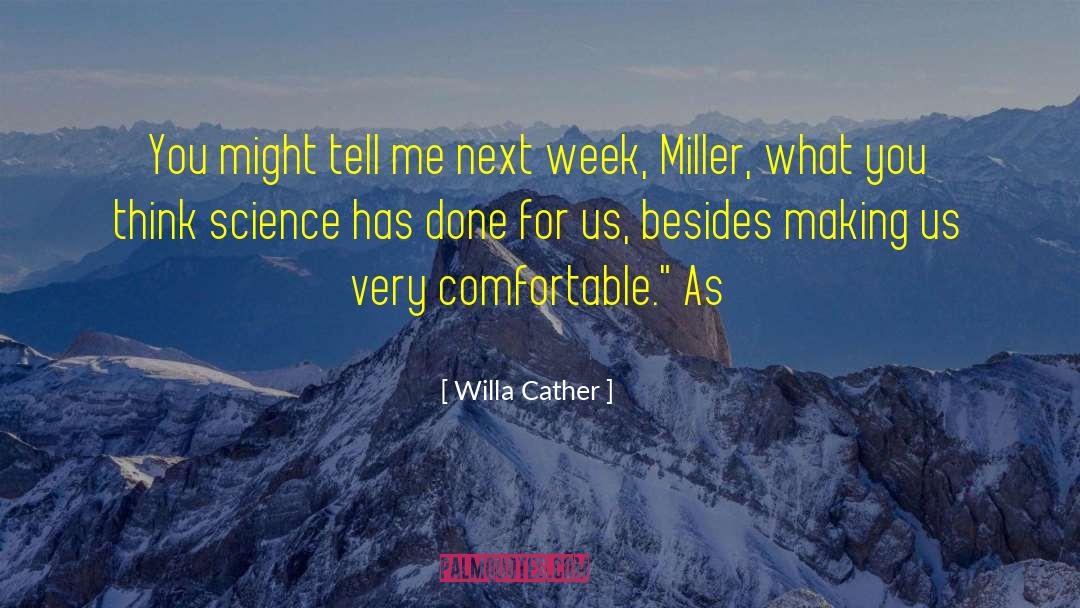Steve Miller quotes by Willa Cather