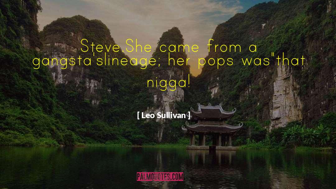 Steve Repak quotes by Leo Sullivan