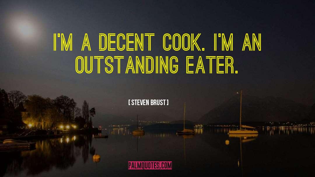 Steven Brust quotes by Steven Brust