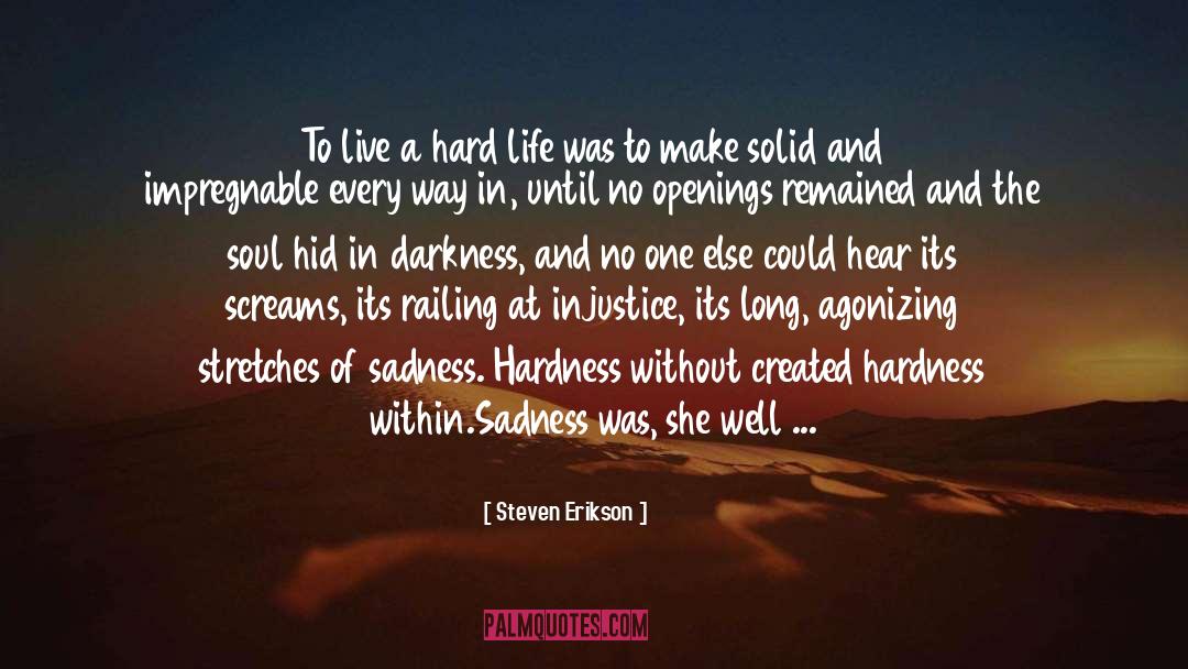 Steven quotes by Steven Erikson