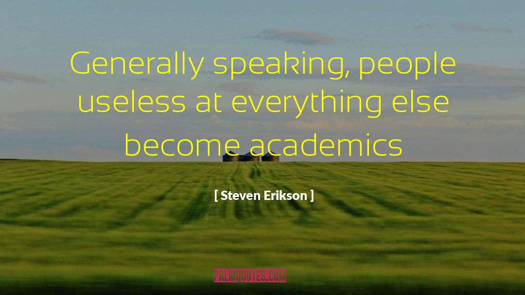 Steven Soderberg quotes by Steven Erikson