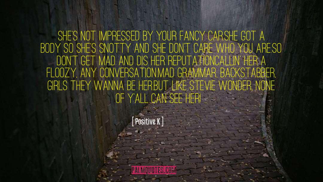 Stevie Wonder quotes by Positive K