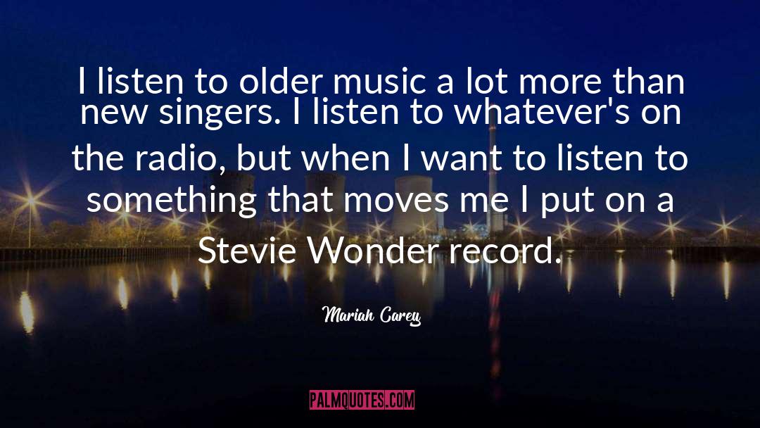 Stevie Wonder quotes by Mariah Carey