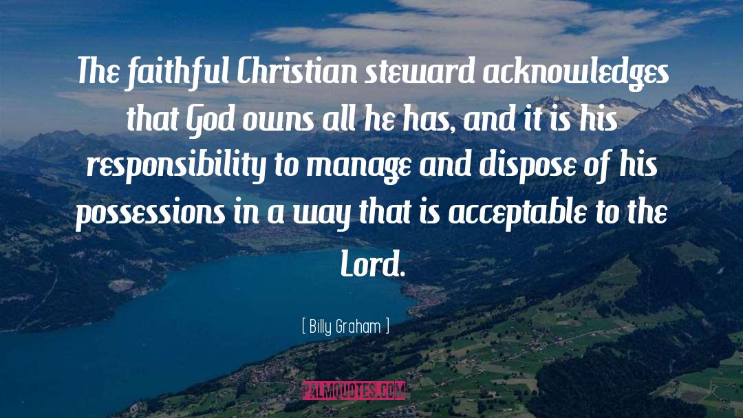 Steward quotes by Billy Graham