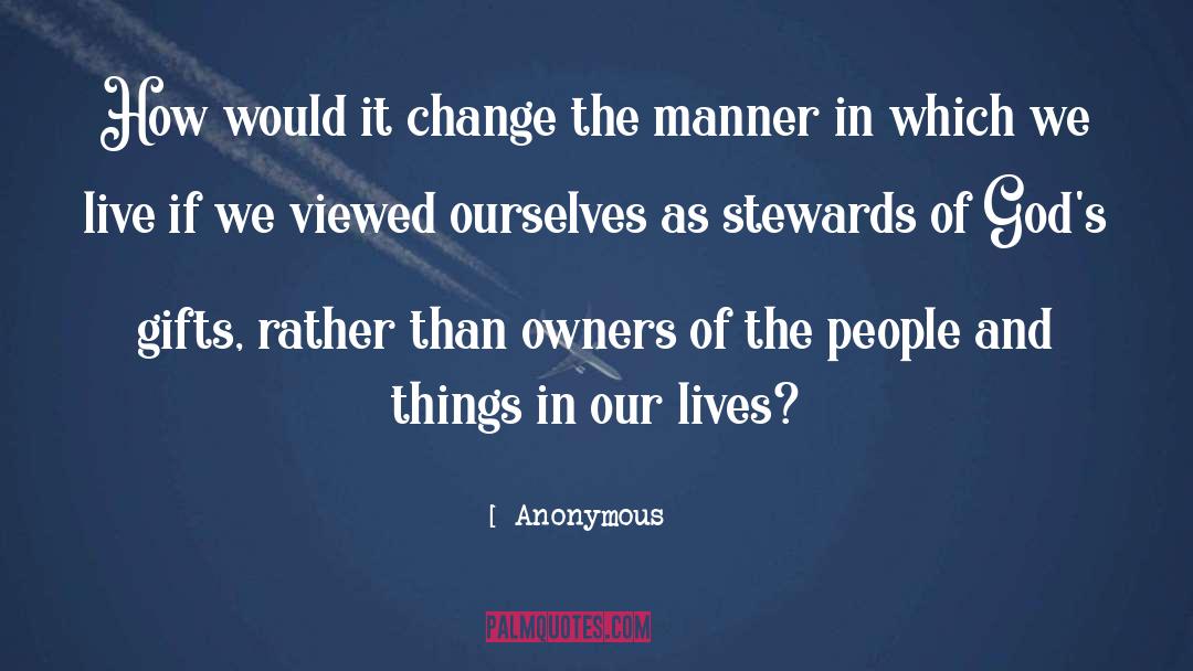 Stewards quotes by Anonymous