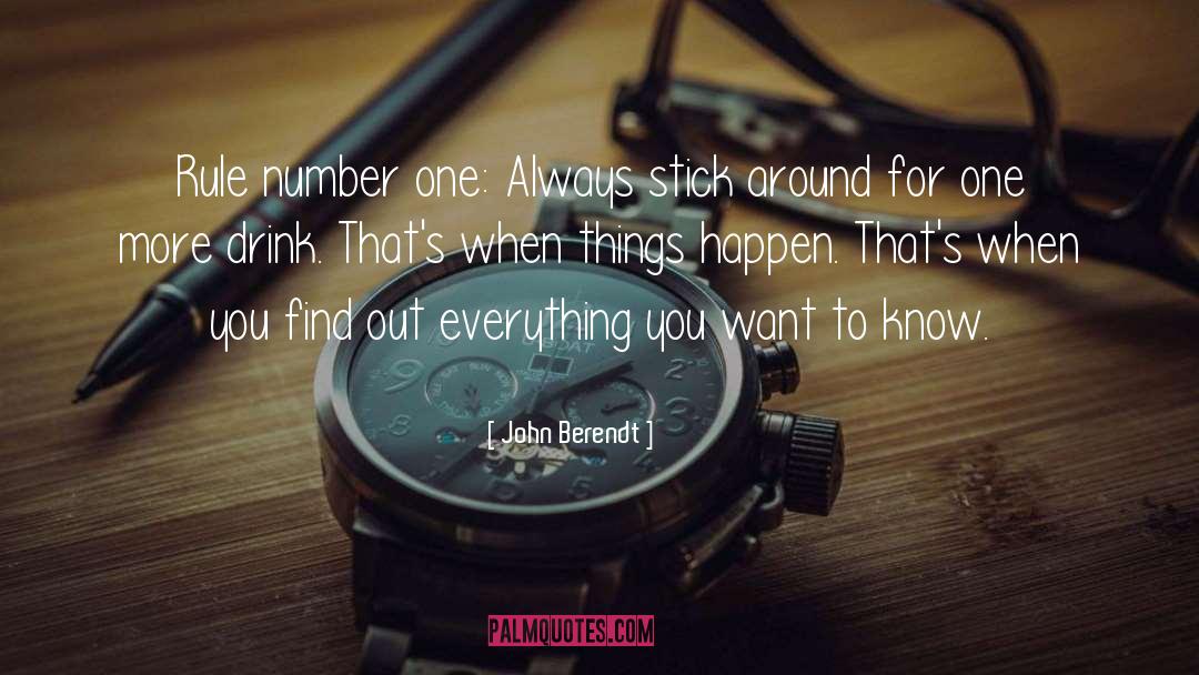 Stick Around quotes by John Berendt