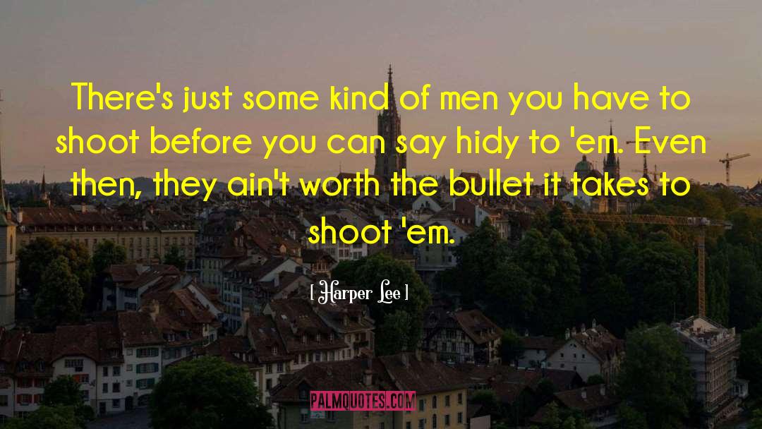 Stick It To Em Mel quotes by Harper Lee