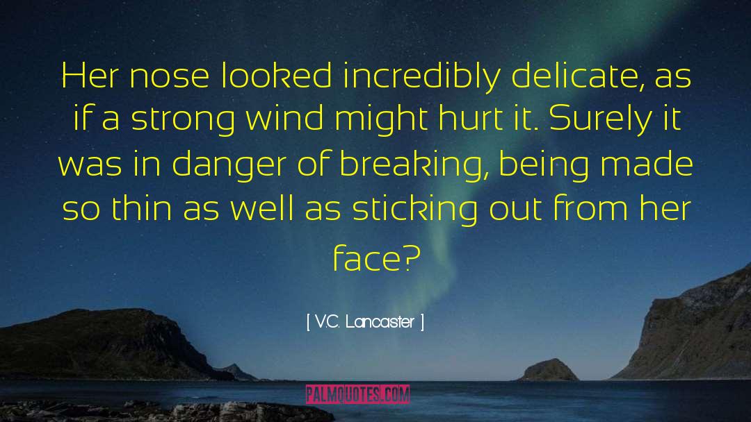 Sticking Out quotes by V.C. Lancaster