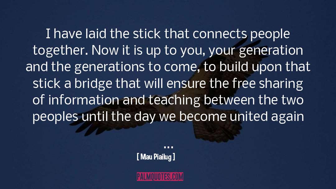 Sticks And Stones quotes by Mau Piailug