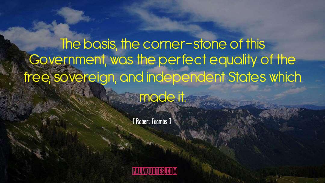 Sticks And Stones quotes by Robert Toombs