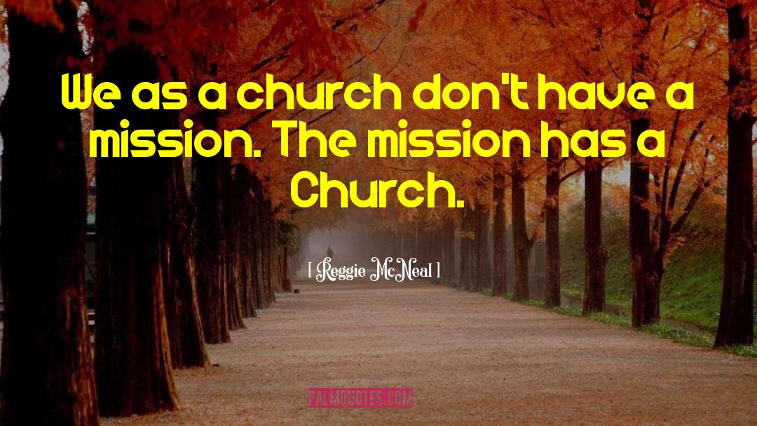 Sticky Church quotes by Reggie McNeal