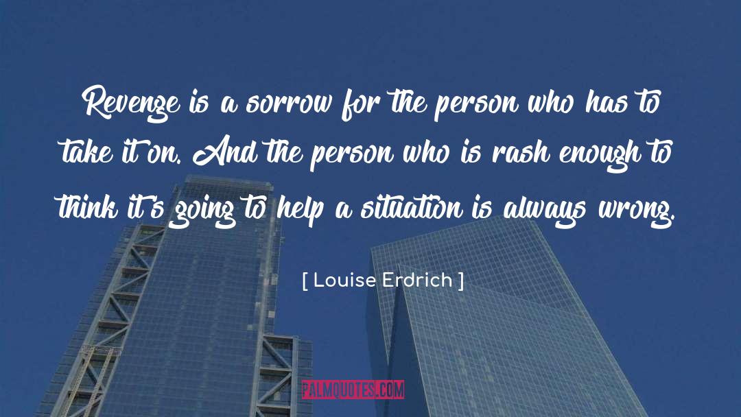 Sticky Situation quotes by Louise Erdrich