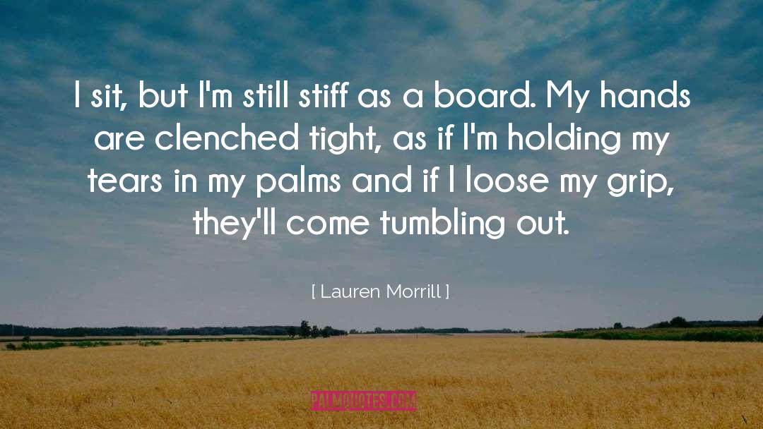 Stiff quotes by Lauren Morrill