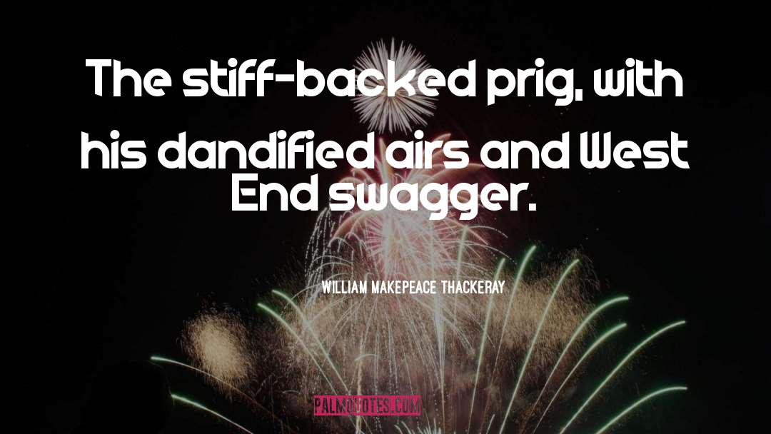 Stiff quotes by William Makepeace Thackeray