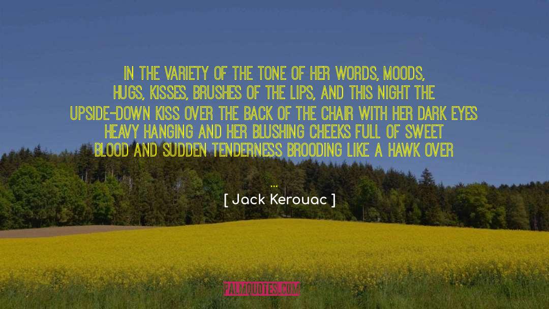 Stiff Upper Lip quotes by Jack Kerouac