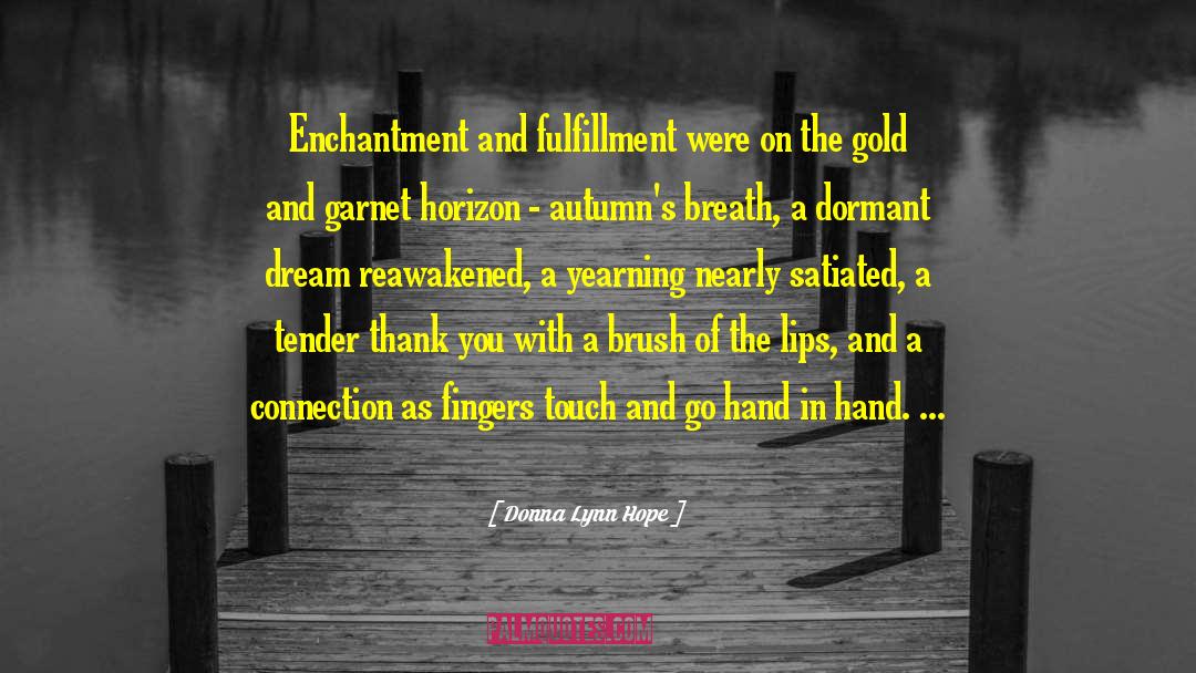 Stiffness In Fingers quotes by Donna Lynn Hope