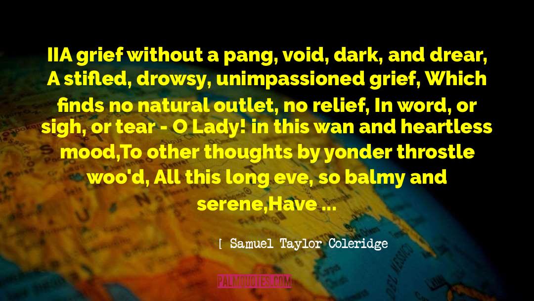 Stifled quotes by Samuel Taylor Coleridge